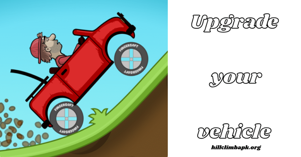 how to upgrade vehicle in hill climb racing